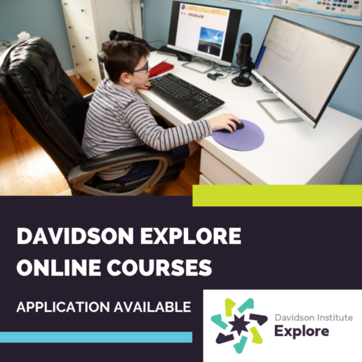 Davidson Explore application now available Davidson Institute